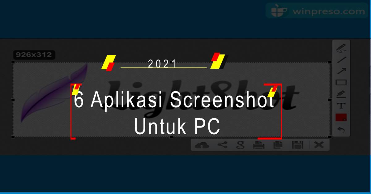 6 Aplikasi Screenshot Untuk PC