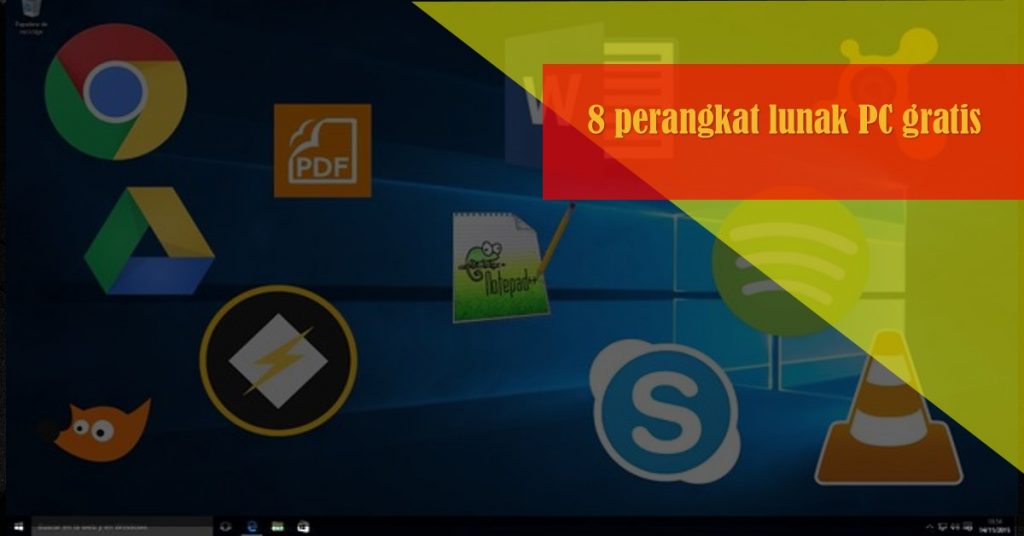 8 perangkat lunak PC gratis penting untuk berbagai tujuan