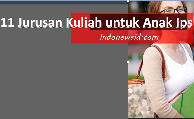 11 jurusan kuliah untuk anak ips