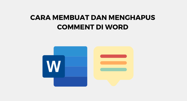 cara membuat dan menghapus comment di word