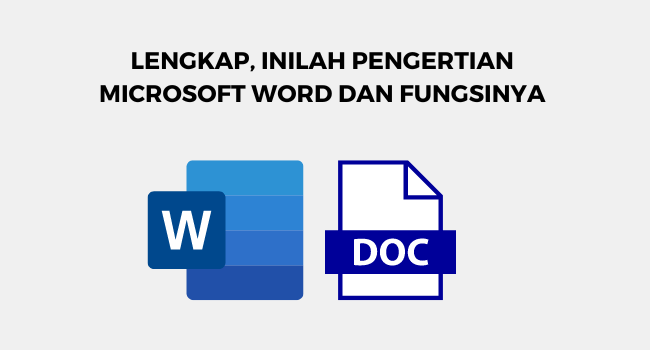 pengertian microsoft word dan fungsinya